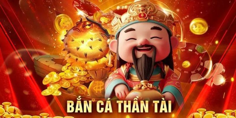 Sân chơi bắn cá Thần Tài dành cho các hội viên VIP