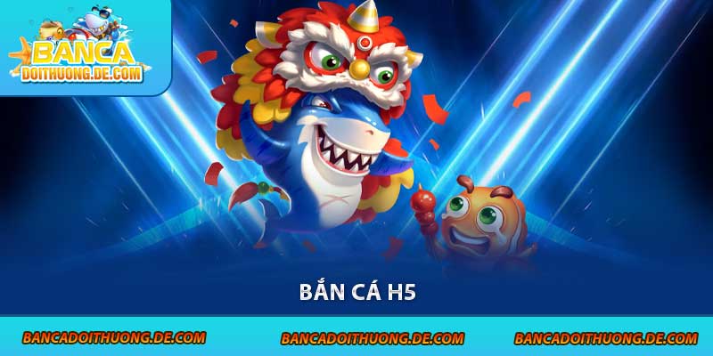 Bắn Cá H5 – Chạm Là Nổ Xu, Chơi Thả Ga Trên Mọi Thiết Bị 9 Bắn cá H5