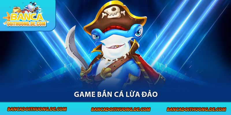 Game Bắn Cá Lừa Đảo – 5 Dấu Hiệu Lật Mặt Trò Chơi Bịp 3 Game bắn cá lừa đảo